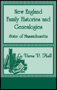 New England Family Histories and Genealogies: State of Massachusetts