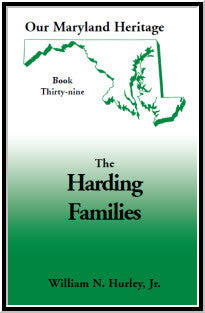 Our Maryland Heritage, Book 39: The Harding Families