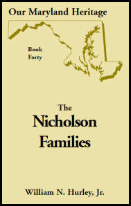 Our Maryland Heritage, Book 40: The Nicholson Families