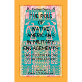 The Role of Native Americans in Military Engagements From the 17th Century to the 19th Century