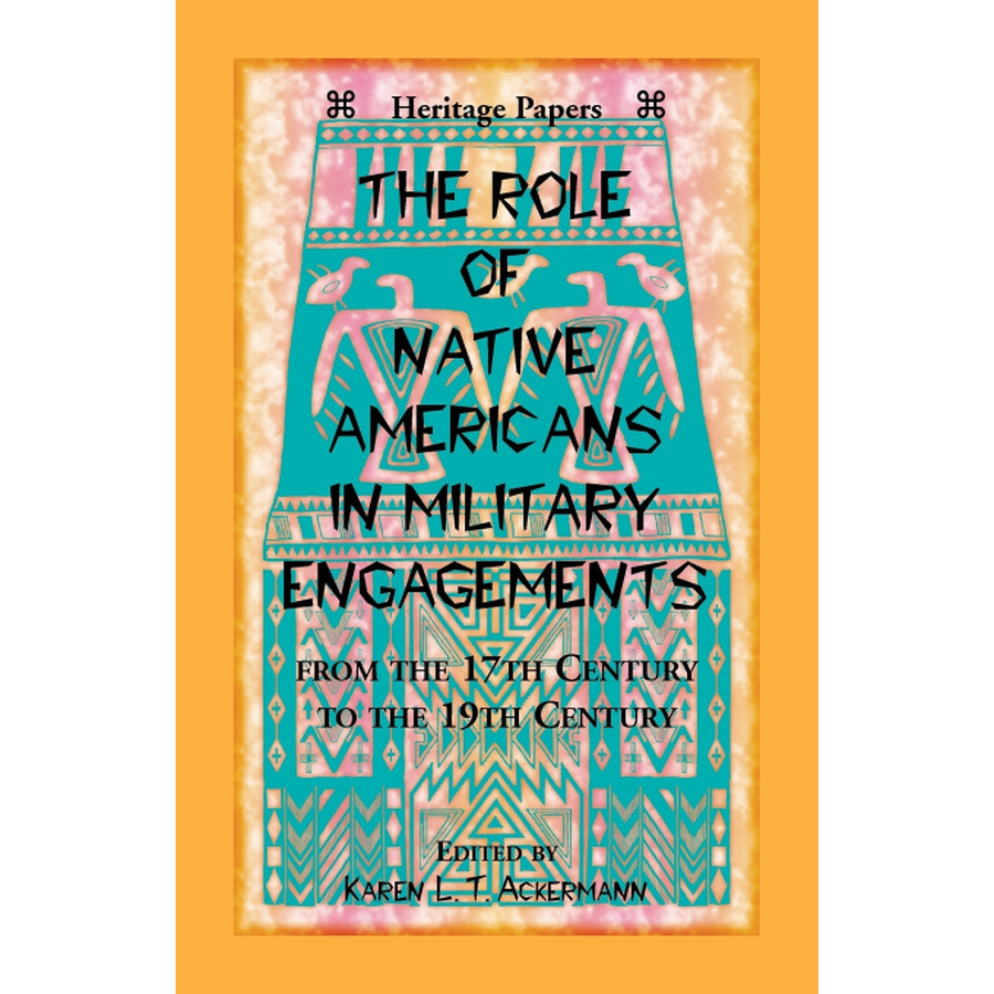 The Role of Native Americans in Military Engagements From the 17th Century to the 19th Century