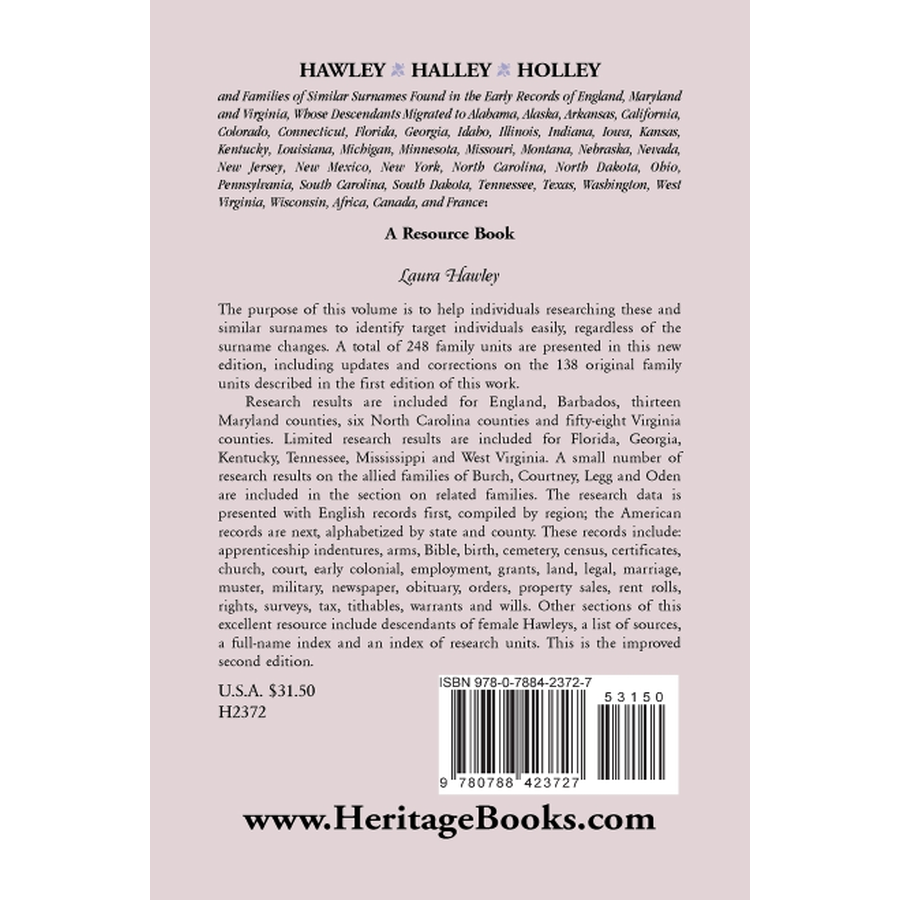 back cover of Hawley, Halley, Holley and Families of Similar Surnames Found in the Early Records of England, Maryland and Virginia: A Resource Book