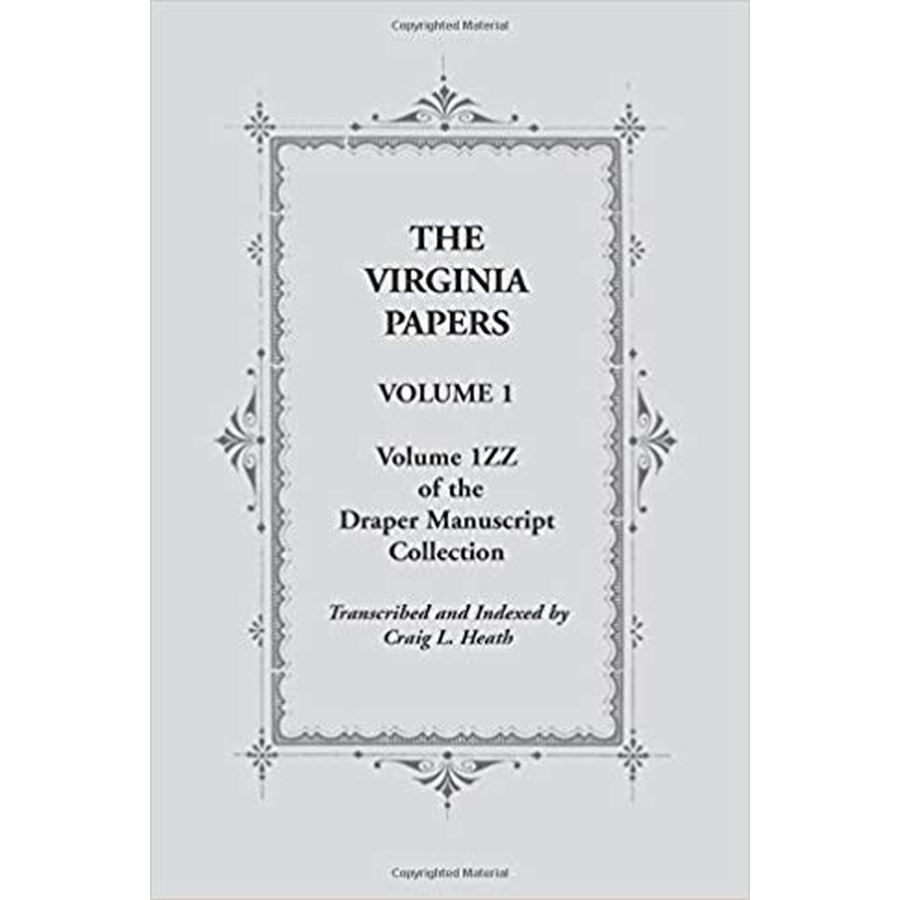 The Virginia Papers, Volume 1, Volume 1ZZ of the Draper Manuscript Collection
