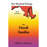 Our Maryland Heritage, Book 44: The Duvall Families