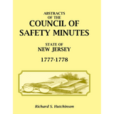 Abstracts of the Council of Safety Minutes, State of New Jersey, 1777-1778