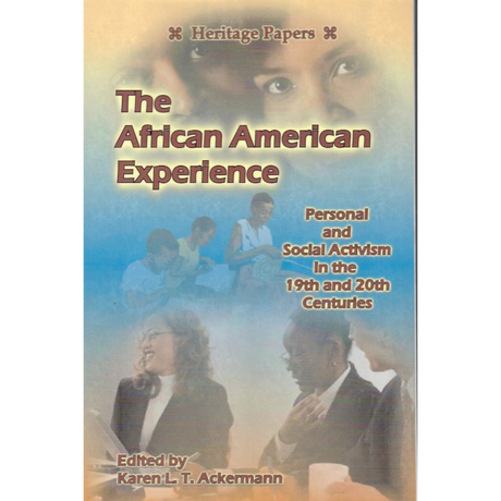 The African American Experience: Personal and Social Activism in the 19th and 20th Centuries