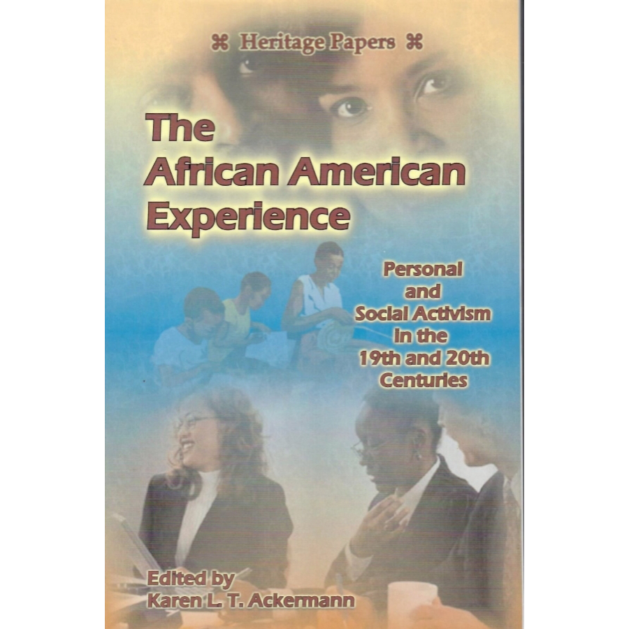 The African American Experience: Personal and Social Activism in the 19th and 20th Centuries