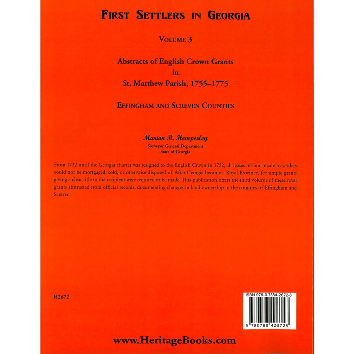 First Settlers in Georgia, Volume 3: Abstracts of English Crown Grants in St. Matthew's Parish, 1755-1775 back cover