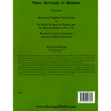 First Settlers in Georgia, Volume 8, Abstracts of English Crown Grants in St. David's, St. Mary's, St. Patrick's, and St. Thomas's Parishes, 1755-1775: Brantley, Camden, Charlton, Glynn, and Wayne Counties back cover