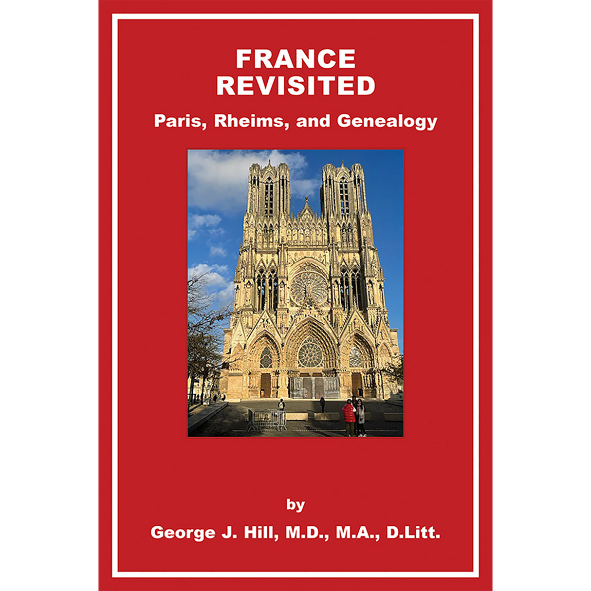 France Revisited: Paris Rheims, and Genealogy