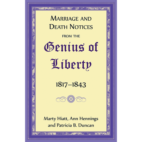 Marriage and Death Notices from the "Genius of Liberty", 1817-1843