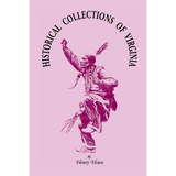 Historical Collections of Virginia: Containing a Collection of the Most Interesting Facts, Traditions, Biographical Sketches, Anecdotes, &c.