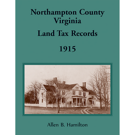 Northampton County, Virginia Land Tax Records: 1915