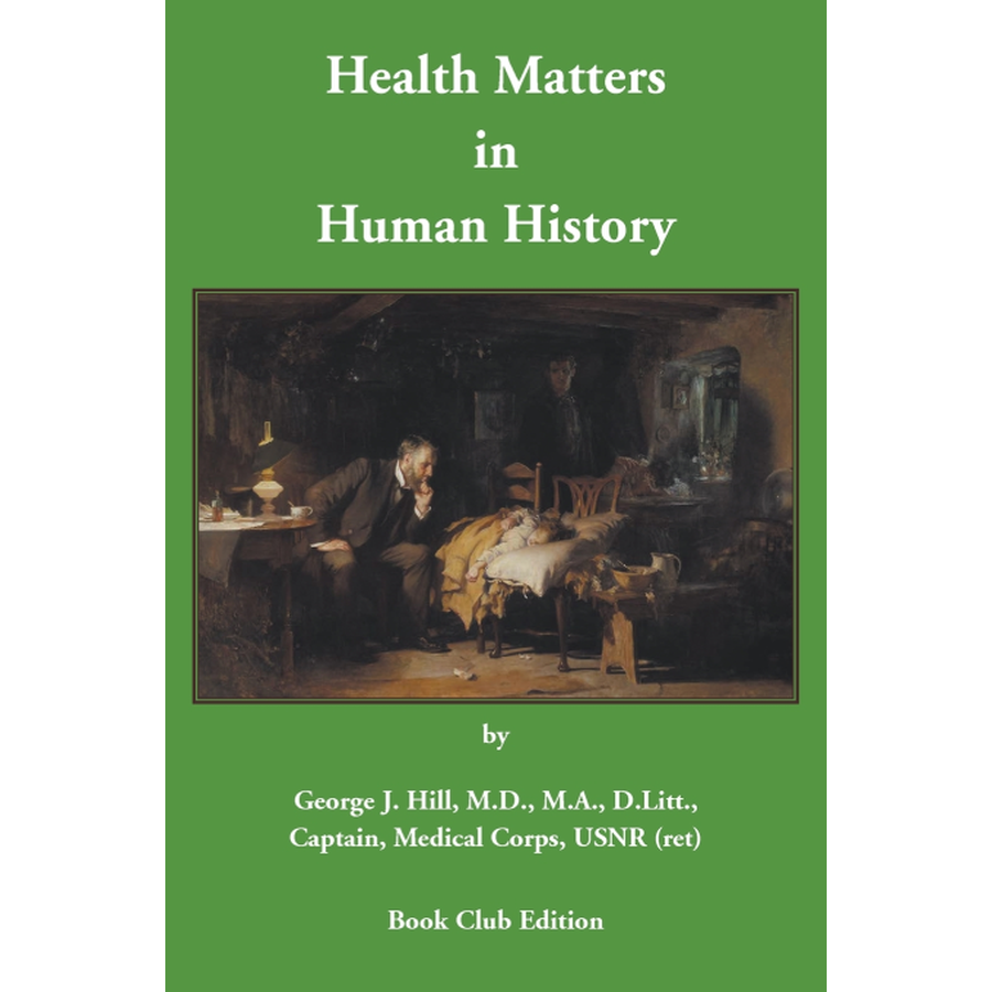 Health Matters in Human History [Book Club Edition]