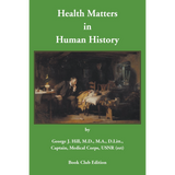 Health Matters in Human History [Book Club Edition]