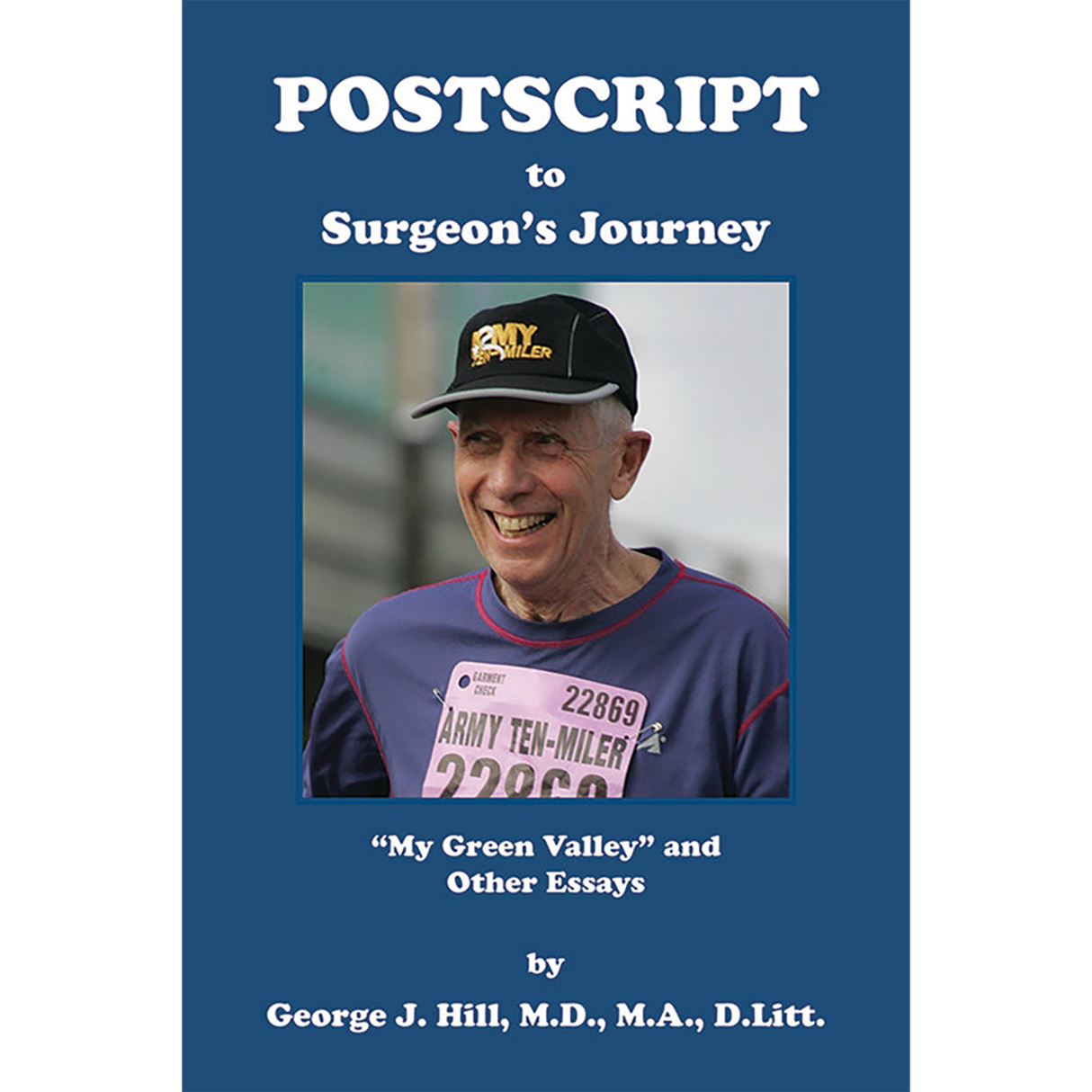 Postscript to Surgeon's Journey: "My Green Valley" and Other Essays