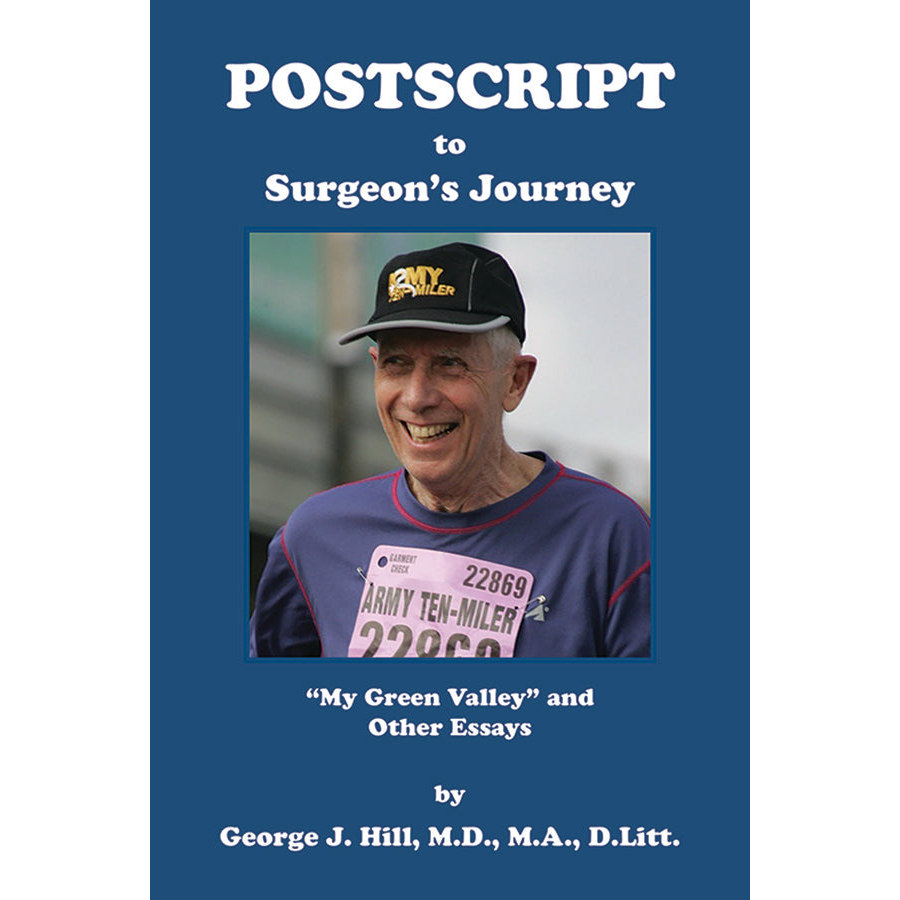 Postscript to Surgeon's Journey: "My Green Valley" and Other Essays