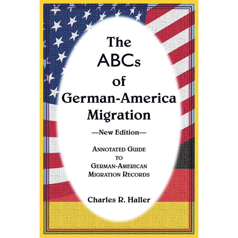 The ABCs of German-America Migration, New Edition