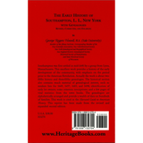 The Early History of Southampton, Long Island, New York, with Genealogies back cover