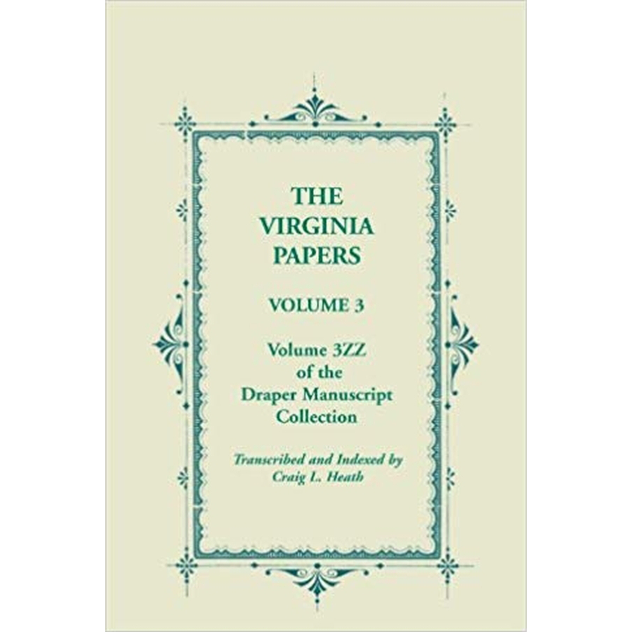 The Virginia Papers, Volume 3, Volume 3ZZ of the Draper Manuscript Collection