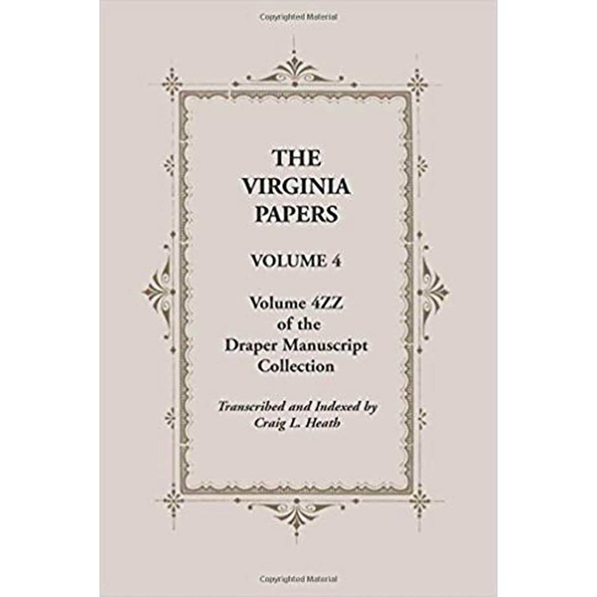 The Virginia Papers, Volume 4, Volume 4ZZ of the Draper Manuscript Collection