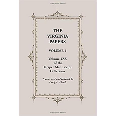The Virginia Papers, Volume 4, Volume 4ZZ of the Draper Manuscript Collection
