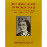 The Home Front in World War II: From the Letters of Essie Mae Hill to Field Director Gerald L. Hill