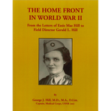The Home Front in World War II: From the Letters of Essie Mae Hill to Field Director Gerald L. Hill