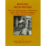 Rolling with Patton: The Letters and Photographs of Field Director Gerald L. Hill, 303rd Infantry Regiment, 97th "Trident" Division, 1943-1945