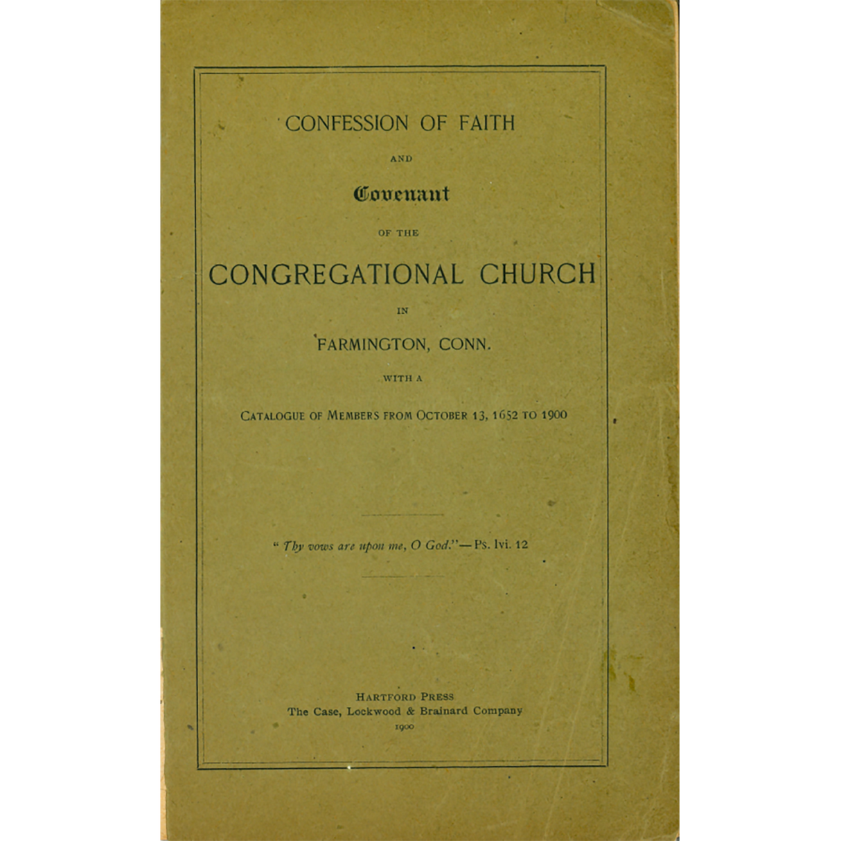 Confession of Faith and Covenant of the Congregational Church in Farmington, Conn.