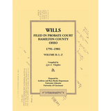 Wills Filed in Probate Court, Hamilton County, Ohio, 1791-1901 Volume 2