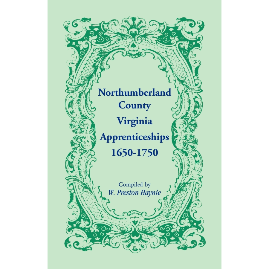 Northumberland County, Virginia Apprenticeships, 1650-1750