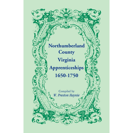 Northumberland County, Virginia Apprenticeships, 1650-1750