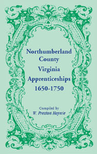 Northumberland County, Virginia Apprenticeships, 1650-1750