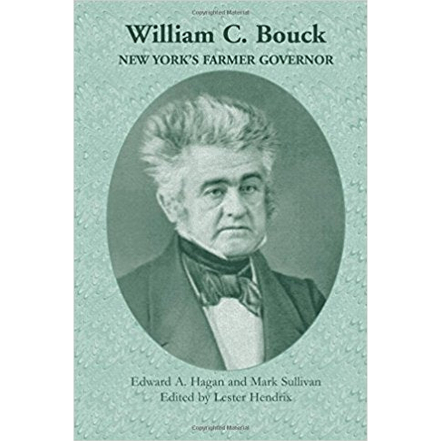 William C. Bouck: New York's Farmer Governor