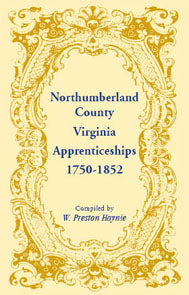 Northumberland County, Virginia Apprenticeships, 1750-1852