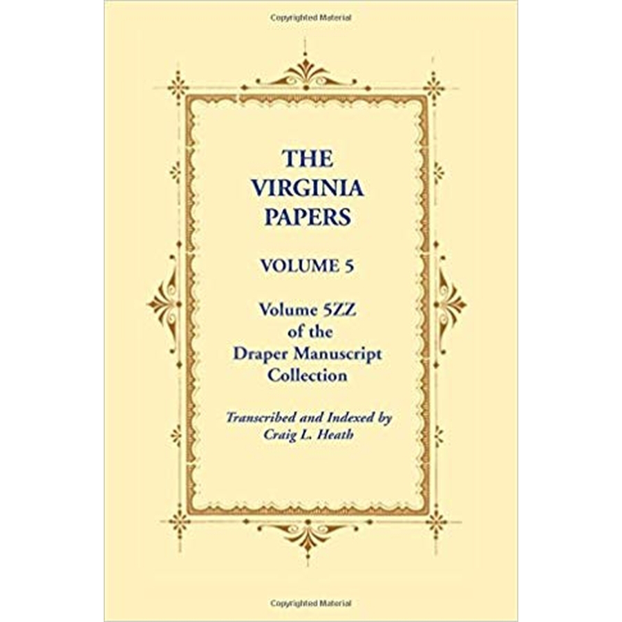 The Virginia Papers, Volume 5, Volume 5ZZ of the Draper Manuscript Collection