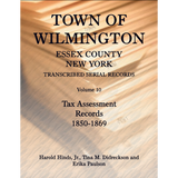 Town of Wilmington, Essex County, New York Transcribed Serial Records, Volume 10: Tax Assessment Records, 1850-1869