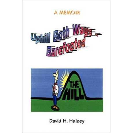 Uphill Both Ways-Barefooted