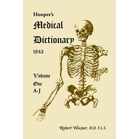 Hooper's Medical Dictionary 1843, Volume 1, A-J