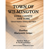 Town of Wilmington, Essex County, New York Transcribed Serial Records, Volume 21: Haselton Blacksmith Ledger