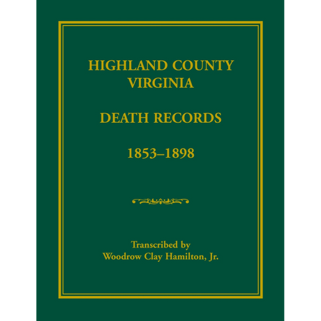 Highland County, Virginia Death Records, 1853-1898