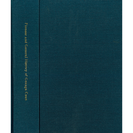Pioneer and General History of Geauga County [Ohio] With Sketches of Some of the Pioneers and Prominent Men [cloth]