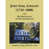 John Saxe, Loyalist