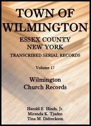Town of Wilmington, Essex County, New York, Transcribed Serial Records, Volume 17: Wilmington Church Records
