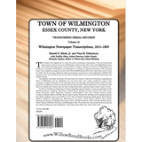 Town of Wilmington, Essex County, New York Transcribed Serial Records, Volume 18: Wilmington Newspaper Transcriptions, 1831-1889 back cover