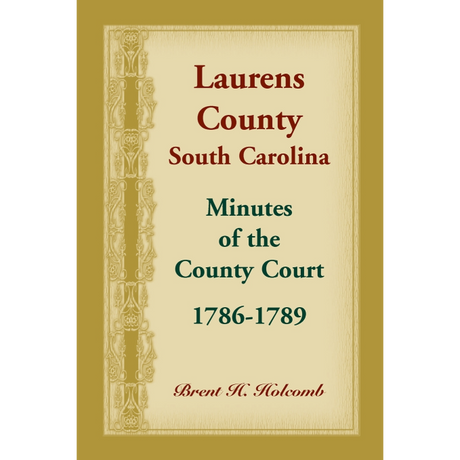 Laurens County, South Carolina, Minutes of the County Court, 1786-1789