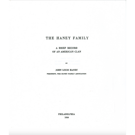 The Haney Family: A Brief Record of an American Clan