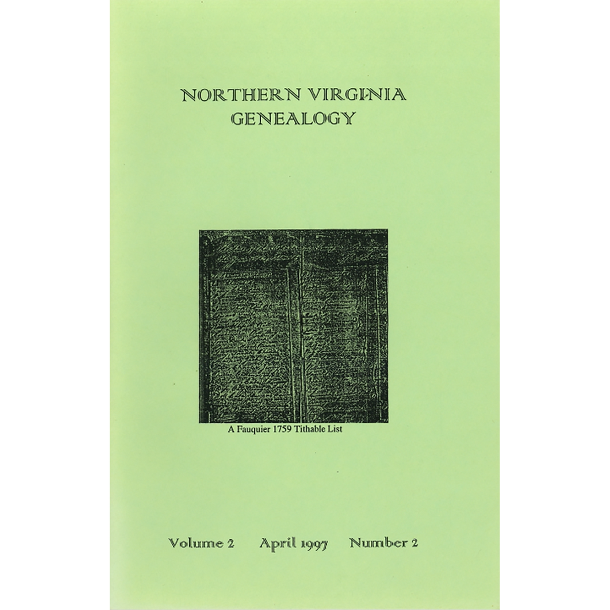 Northern Virginia Genealogy: Volume 2 Number 2, April 1997