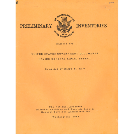 Preliminary Inventory No. 159, United States Government Documents Having Legal Effect